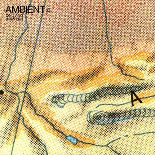 ENO, BRIAN - AMBIANT 4: ON LANDENO, BRIAN - AMBIENT 4 ON LAND.jpg